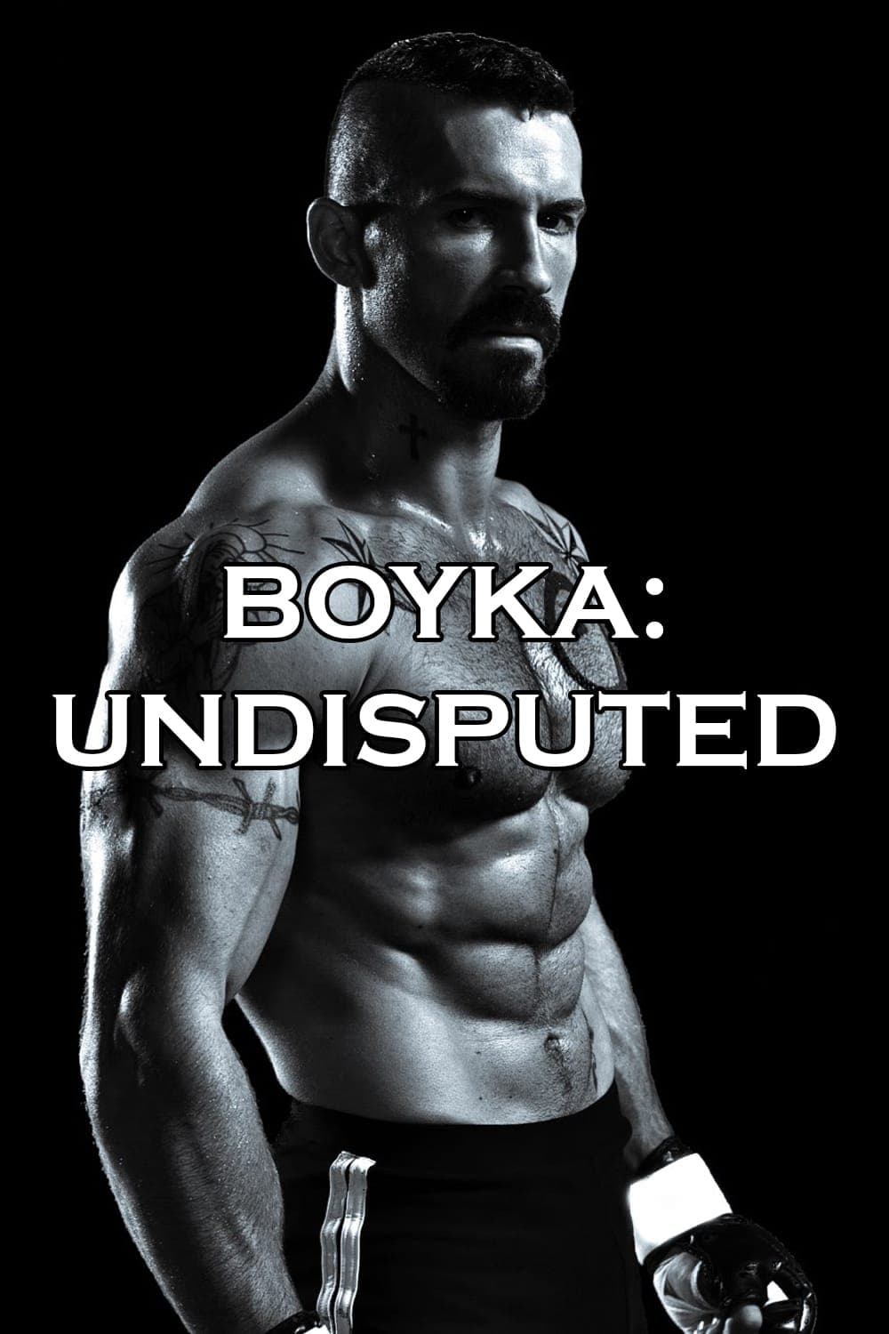 Boyka: Undisputed IV