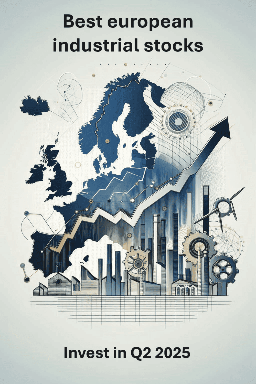 Best european industrial stocks to invest in 2025