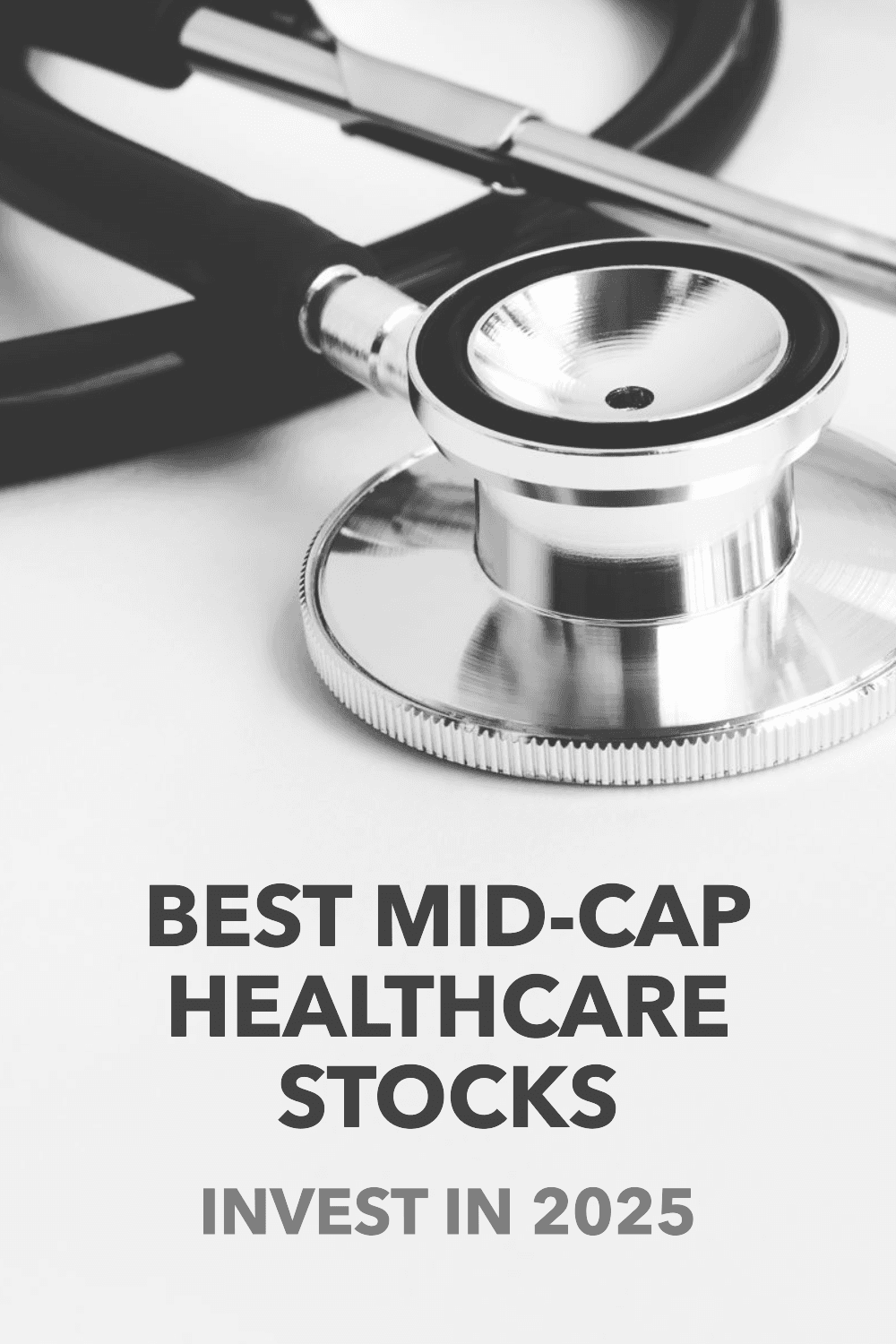 Best mid-cap healthcare stocks to invest in 2025