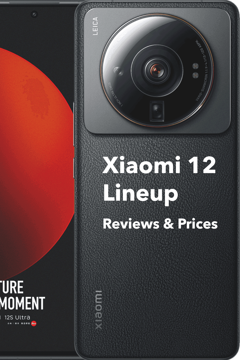Xiaomi 12 lineup: specs, reviews and prices