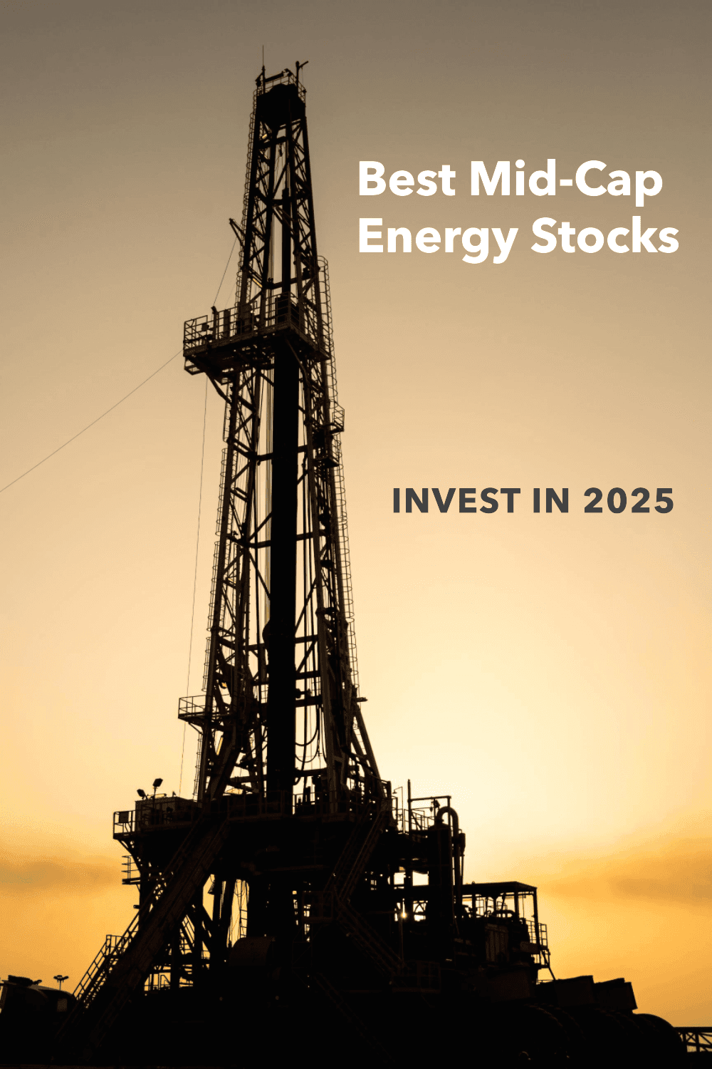 Best mid-cap energy stocks to invest in 2025