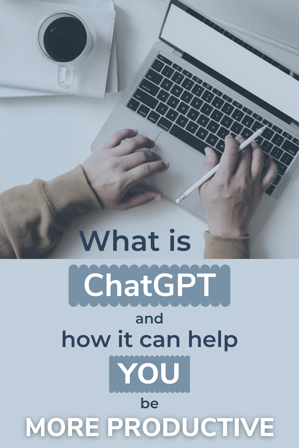 What is ChatGPT and how it can help you be more productive