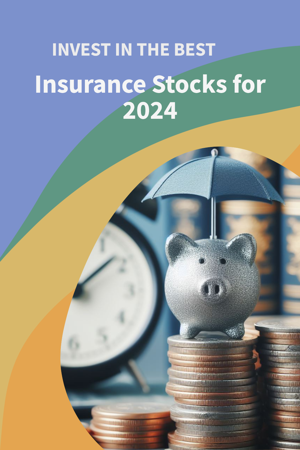 Secure your tomorrow: Best insurance stocks to invest in 2024
