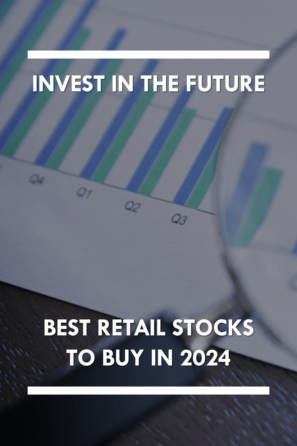 The best retail stocks to buy in 2024: Invest in your Future