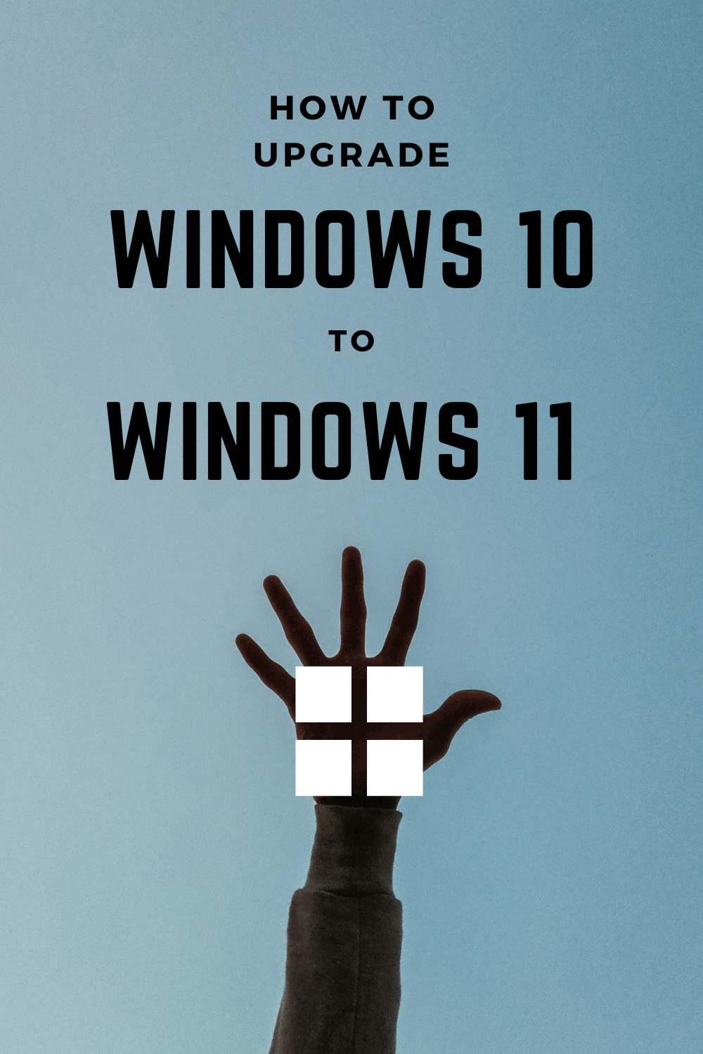 How to upgrade Windows 10 to Windows 11