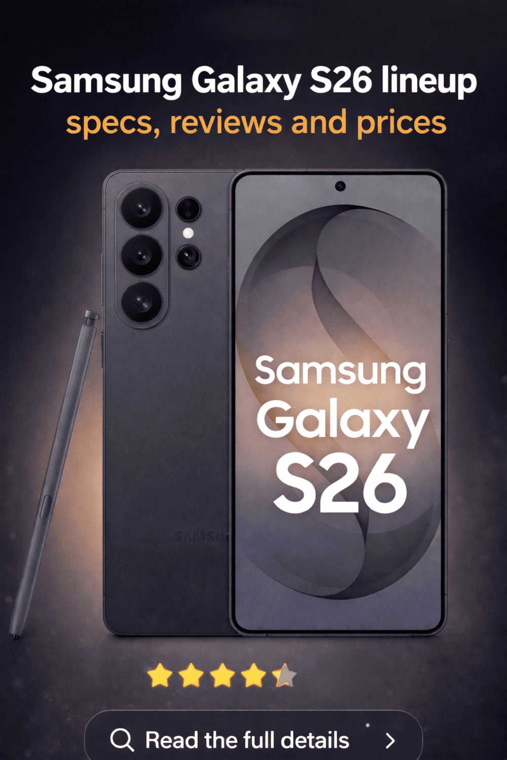 Samsung Galaxy S26 lineup: specs, reviews and prices