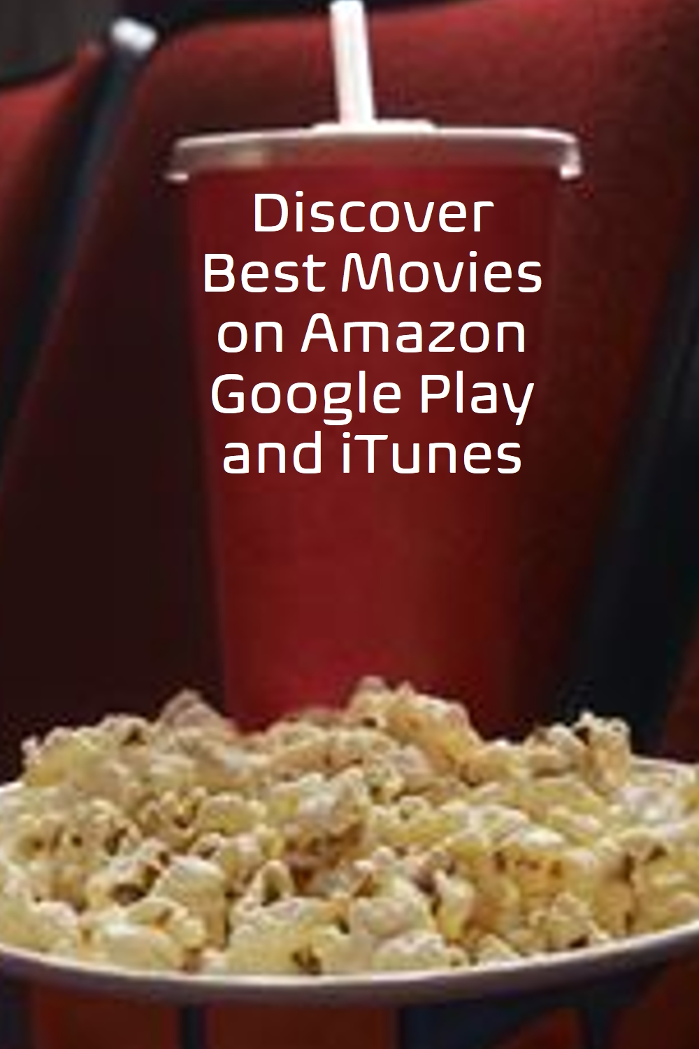 Best movies to watch on Amazon or iTunes