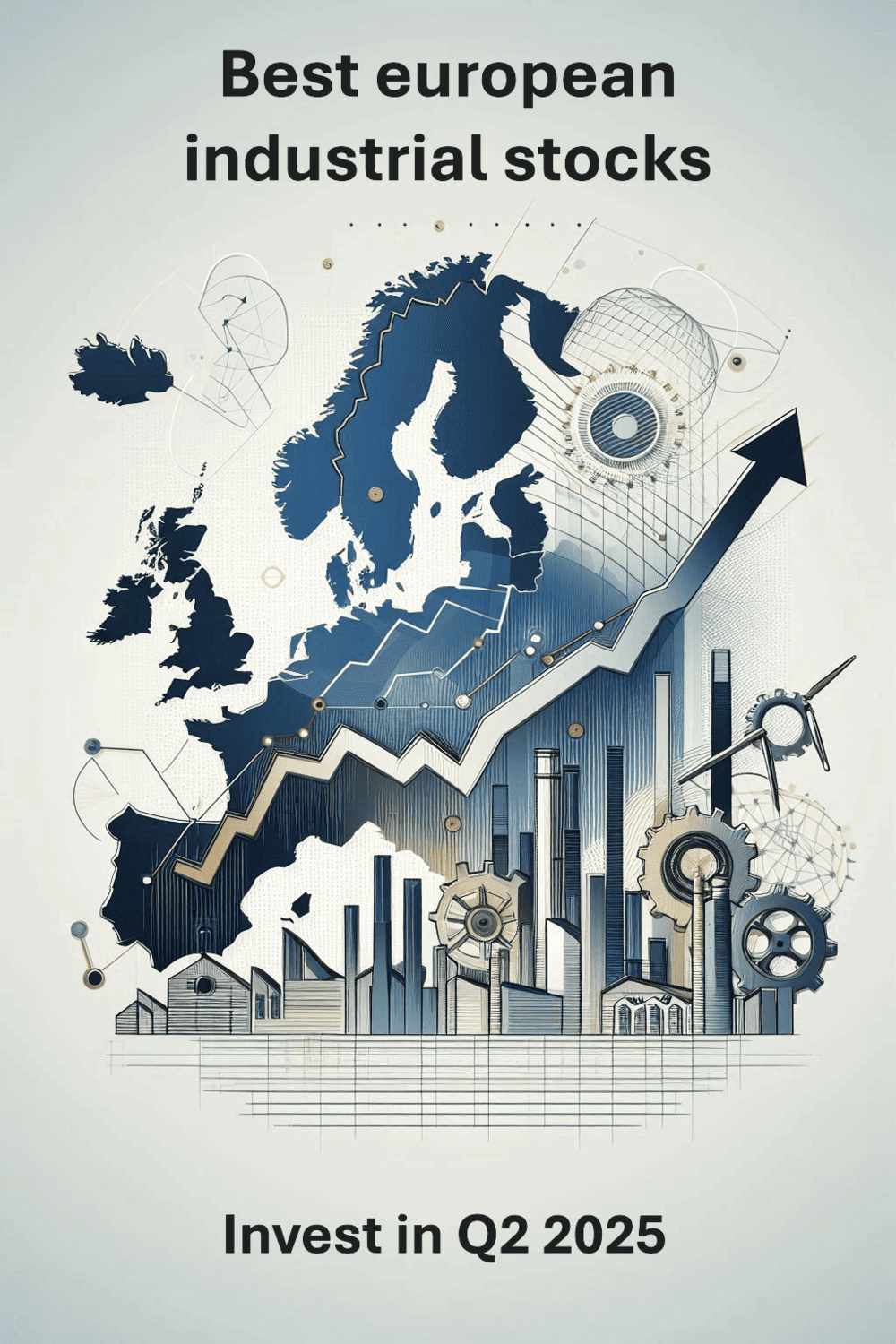 Best european industrial stocks to invest in 2025