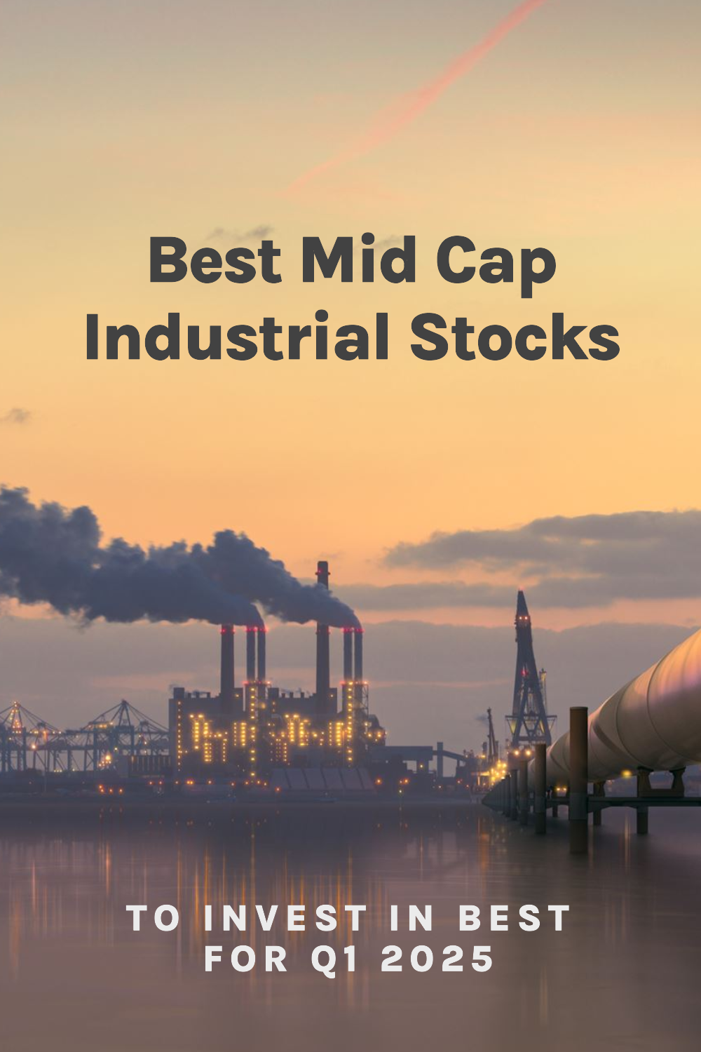 Best mid-cap industrial stocks to invest in 2025