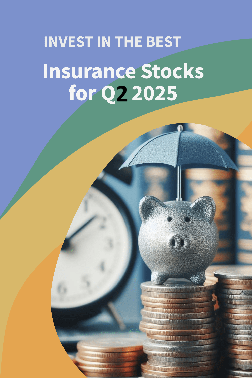 Best insurance stocks to invest in 2025