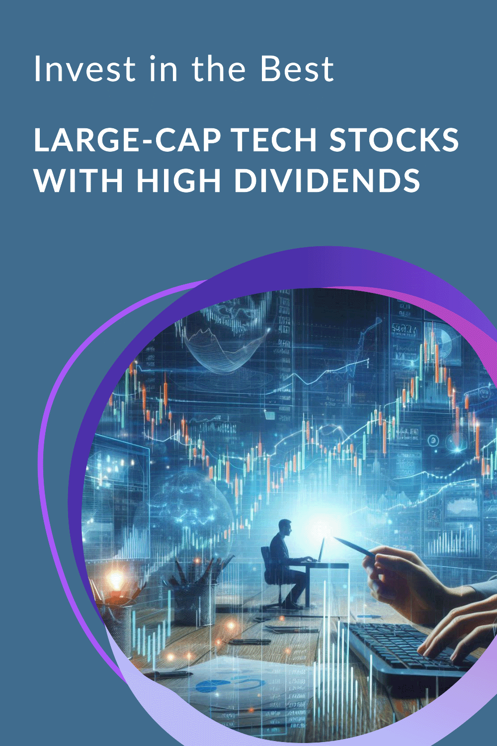 Best dividend large-cap tech stocks to invest in 2025