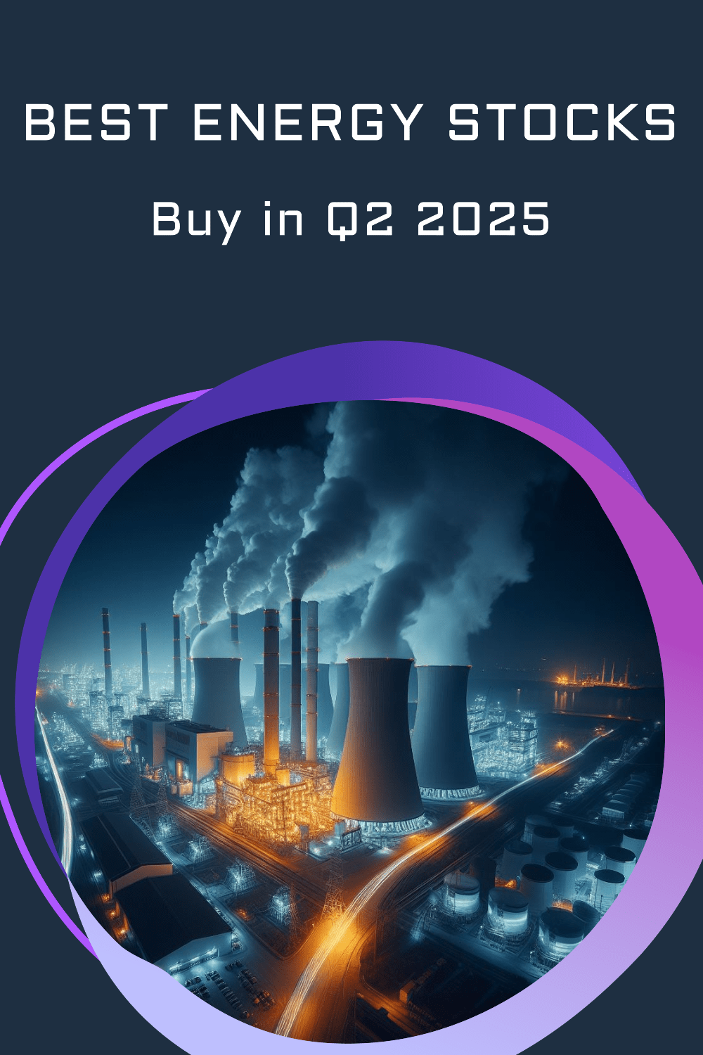 Best energy stocks to invest in 2025