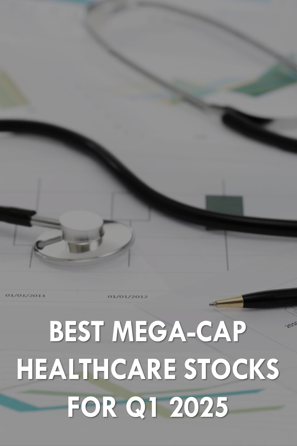 Best mega-cap healthcare stocks to invest in 2025