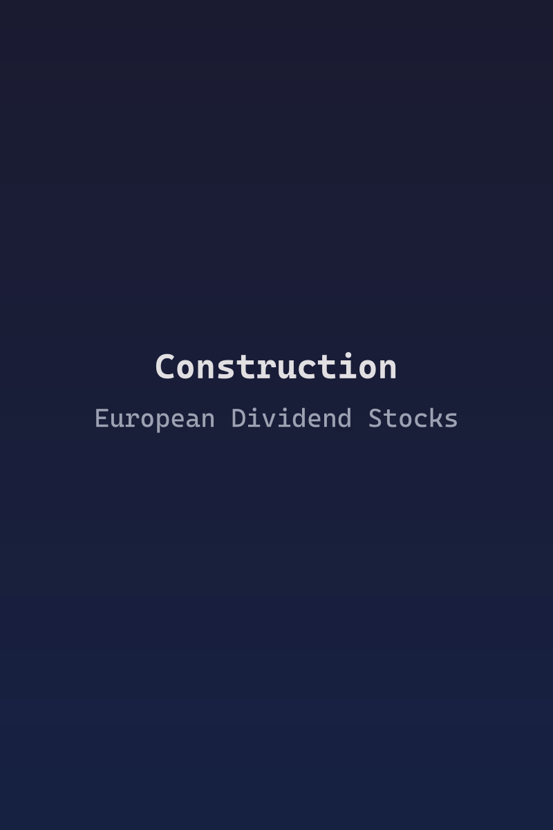 Best European construction dividend stocks to invest in 2026