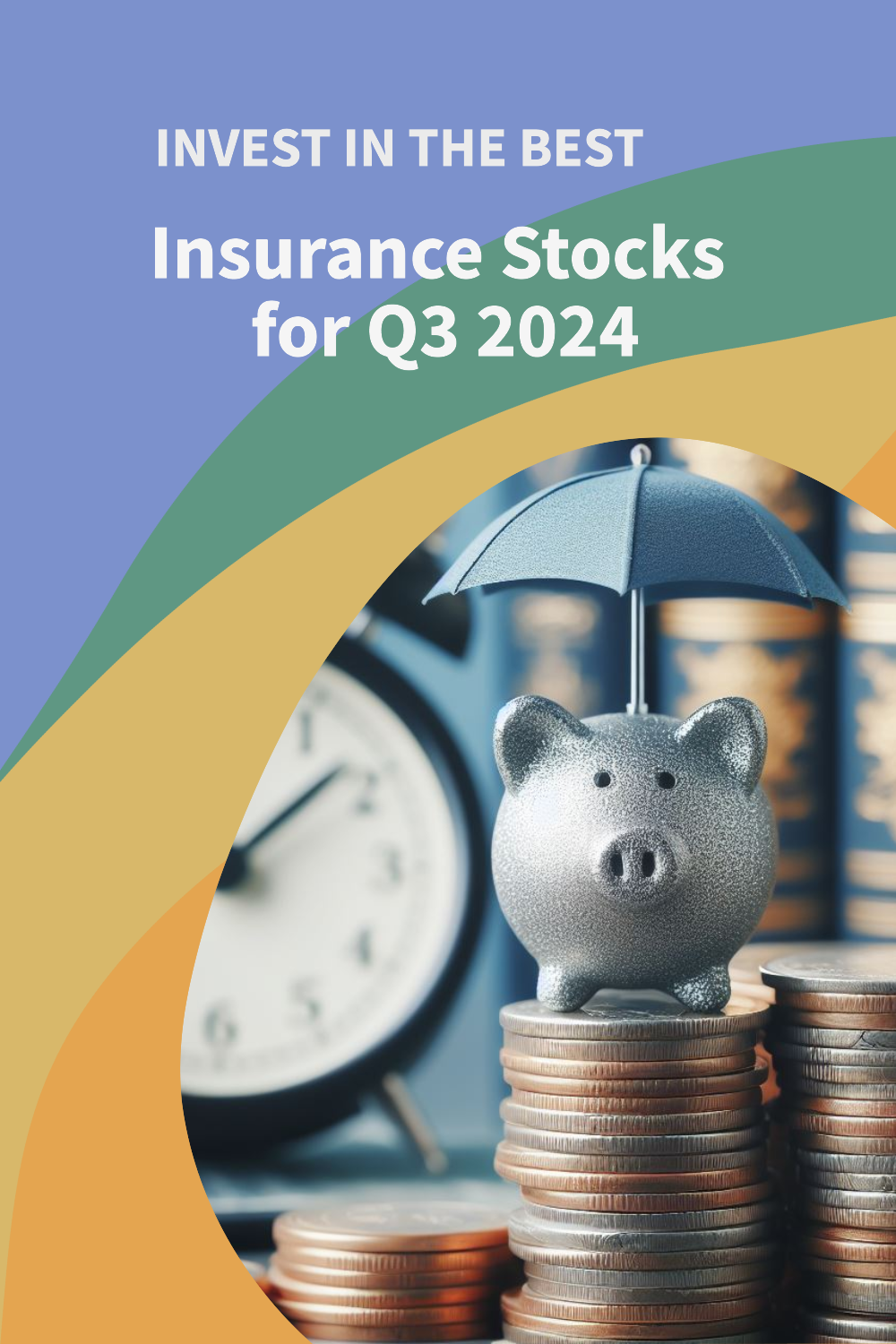 Secure your tomorrow: Best insurance stocks to invest in 2024