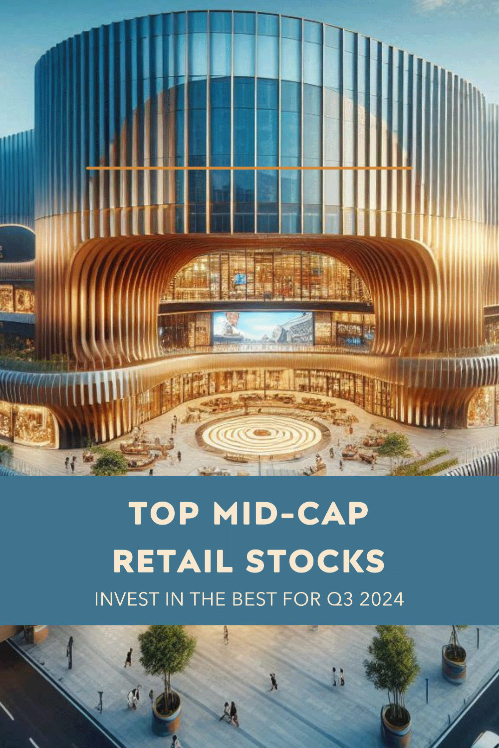 Best mid-cap retail stocks to invest in Q3 2024