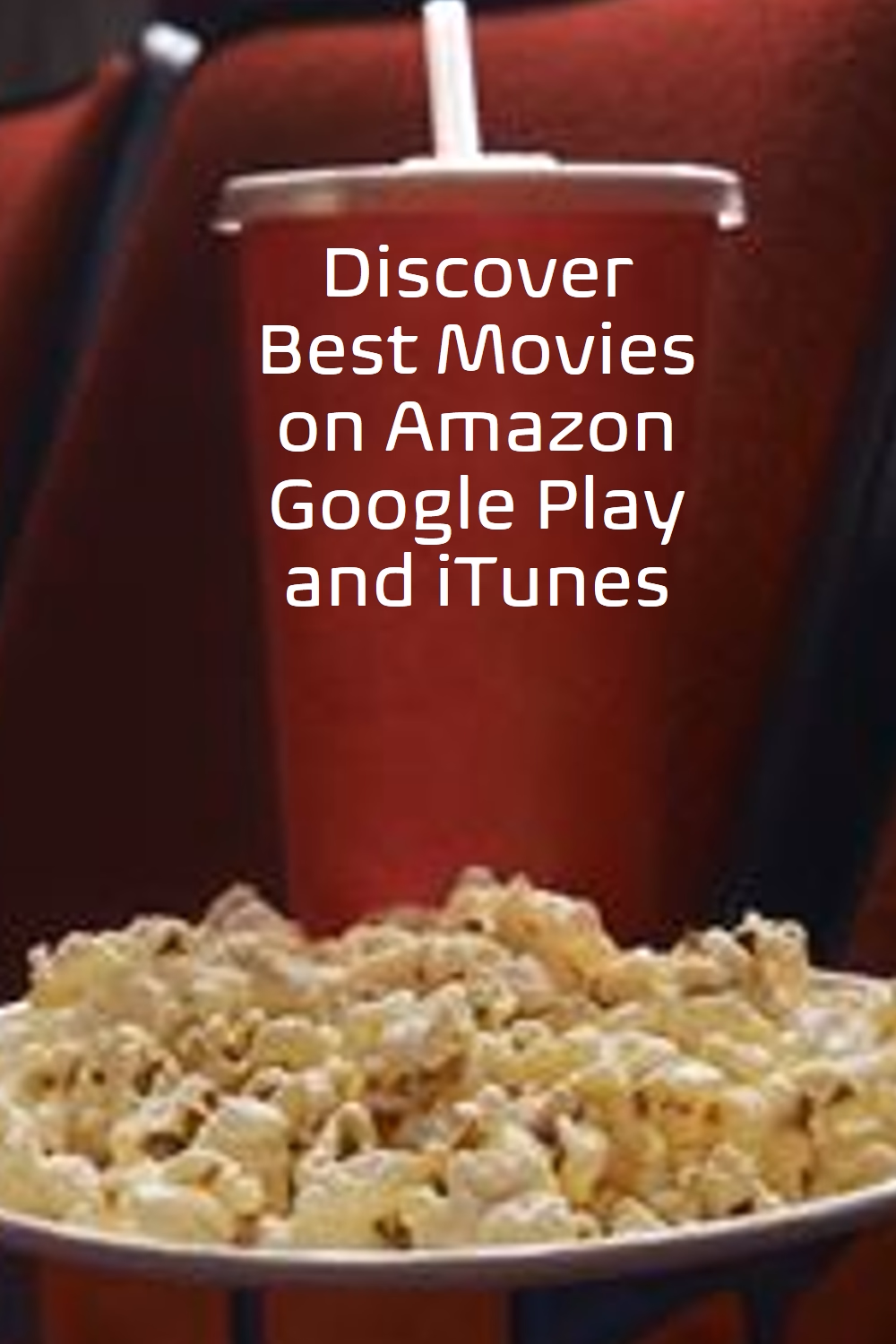 Best movies to watch on Amazon or iTunes