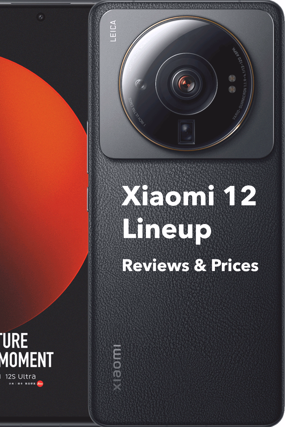 Xiaomi 12 lineup: specs, reviews and prices
